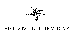 FIVE STAR DESTINATIONS