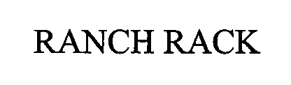 RANCH RACK