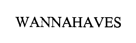 WANNAHAVES