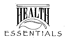 HEALTH ESSENTIALS