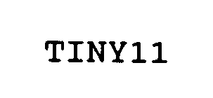 TINY11