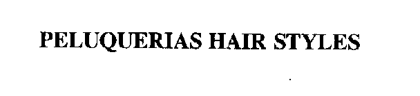 PELUQUERIAS HAIR STYLES