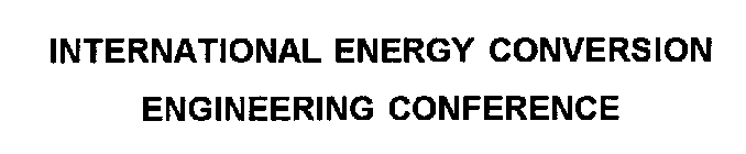 INTERNATIONAL ENERGY CONVERSION ENGINEERING CONFERENCE