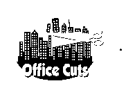 OFFICE CUTS