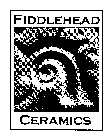 FIDDLEHEAD CERAMICS