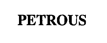 PETROUS