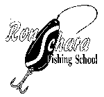 RON SCHARA FISHING SCHOOL