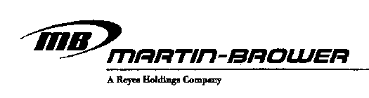 MB MARTIN-BROWER A REYES HOLDINGS COMPANY