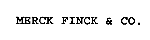 MERCK FINCK & CO.