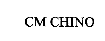 CM CHINO