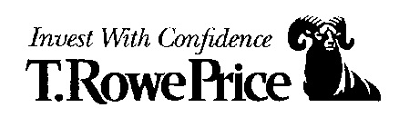 INVEST WITH CONFIDENCE T. ROWE PRICE