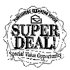 PUBLISHERS CLEARING HOUSE SUPER DEAL! SPECIAL VALUE OPPORTUNITYECIAL VALUE OPPORTUNITY