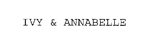 IVY & ANNABELLE