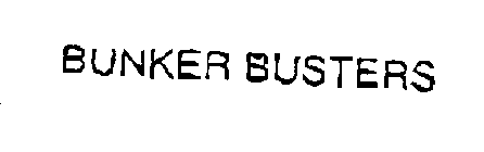 BUNKER BUSTERS