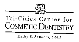 TRI CITIES CENTER FOR COSMETIC DENTISTRY KATHY S SANDERS