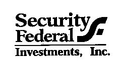 SECURITY FEDERAL INVESTMENTS, INC.