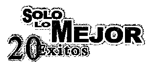 SOLO LO MEJOR 20 EXITOS