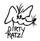 DIRTY RATZ