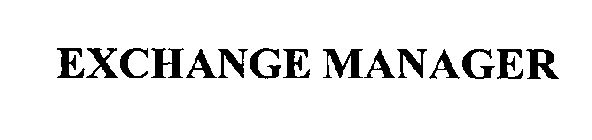 EXCHANGE MANAGER