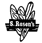 S. ROSEN'S