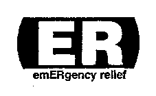 ER EMERGENCY RELIEF