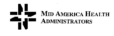 MID AMERICA HEALTH ADMINISTRATORS