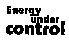 ENERGY UNDER CONTROL