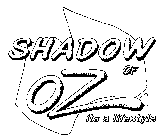 SHADOW OF OZ ITS A LIFESTYLE