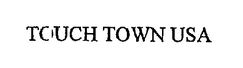 TOUCH TOWN USA