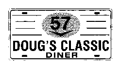 DOUG'S CLASSIC 57 DINER