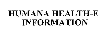 HUMANA HEALTH-E INFORMATION