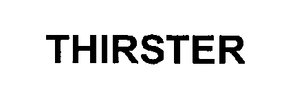 THIRSTER