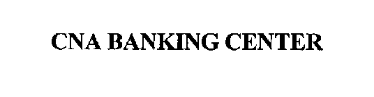 CNA BANKING CENTER