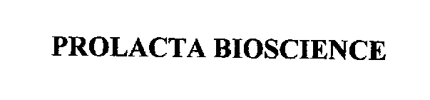 PROLACTA BIOSCIENCE