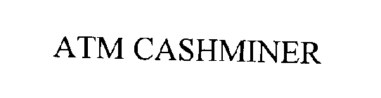 ATM CASHMINER