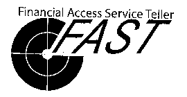 FINANCIAL ACCESS SERVICE TELLER FAST