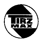 TIRZ MAX