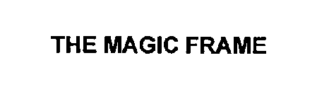 THE MAGIC FRAME