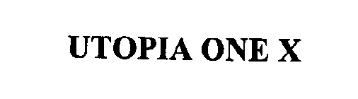 UTOPIA ONE X