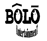 BOLO ENTERTAINMENT