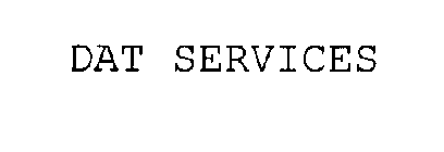 DAT SERVICES
