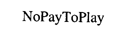 NOPAYTOPLAY