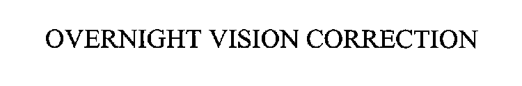 OVERNIGHT VISION CORRECTION