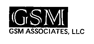 GSM ASSOCIATES, LLC