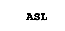 ASL