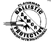 PLAINSMAN ARMOR INTERNATIONAL BALLISTIC ARMOR PROTECTIVE