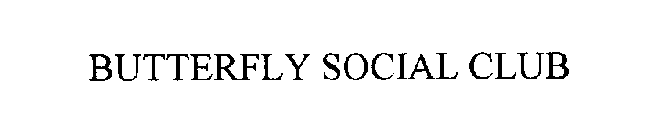 BUTTERFLY SOCIAL CLUB