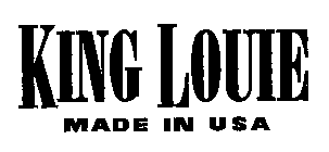 KING LOUIE MADE IN USA
