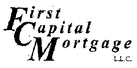 FIRST CAPITAL MORTGAGE L.L.C