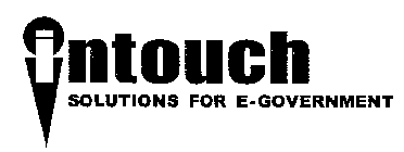 INTOUCH SOLUTIONS FOR E-GOVERNMENT